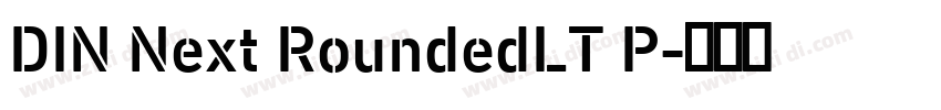 DIN Next RoundedLT P字体转换